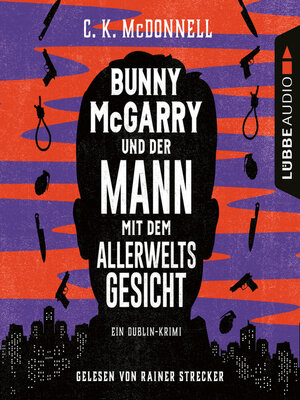 cover image of Bunny McGarry und der Mann mit dem Allerweltsgesicht--Ein Dublin-Krimi (Gekürzt)